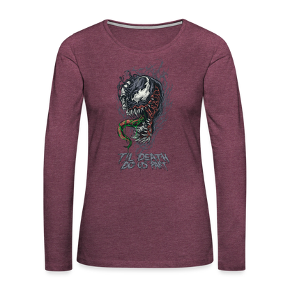 Til Death Do Us Part - Women's Premium Long Sleeve T-Shirt - heather burgundy