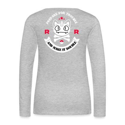 Prepare For Trouble - Women's Premium Long Sleeve T-Shirt - heather gray