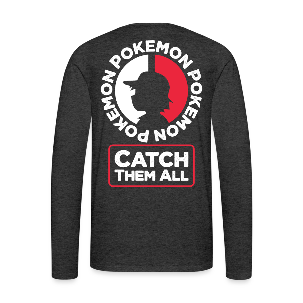 Catch Them All - Men's Premium Long Sleeve T-Shirt - charcoal grey